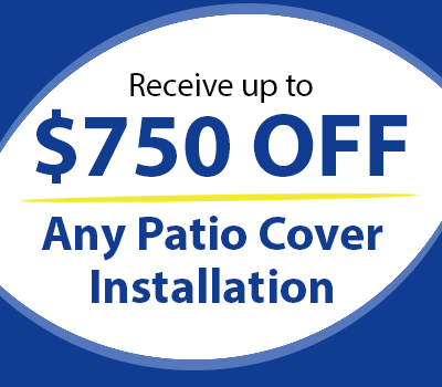 up to $750 Off Patio Covers